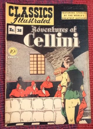 Classics Illustrated 38 (hrn 38) First Edition " The Adventures Of Cellini " Nm -