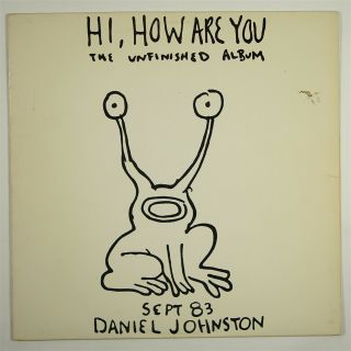 Daniel Johnston " Hi How Are You " Lo - Fi Indie Rock Lp Homestead