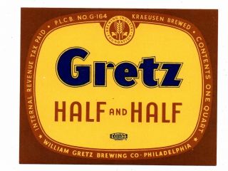 1930s Gretz Brewing Co,  Philadelphia,  Pennsylvania Half & Half Irtp 32 Oz Label