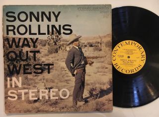 Sonny Rollins - Way Out West - Contemporary 3530 Deep Groove Jazz