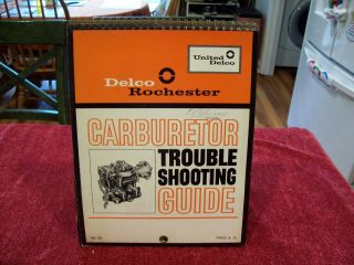 Chevrolet - - 1963 Delco Rochester Carburetor Trouble Shooting Guide