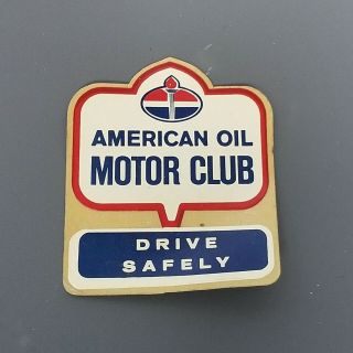 Vintage American Oil Motor Club Drive Safely Sticker Decal Chicago