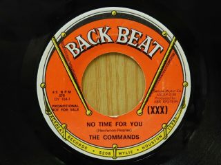 Commands 45 No Time For You Bw Hey Its Love On Back Beat
