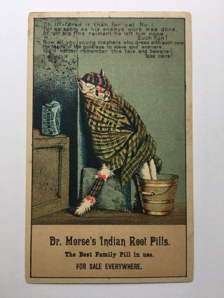 Victorian Trade Card Dr.  Morse’s Indian Root Pills Laxative Battered Cat Rare