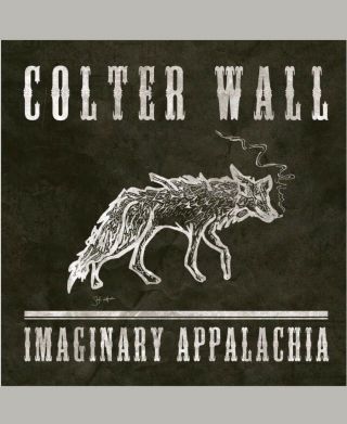 Colter Wall - Imaginary Appalachia (ep) Vinyl Lp