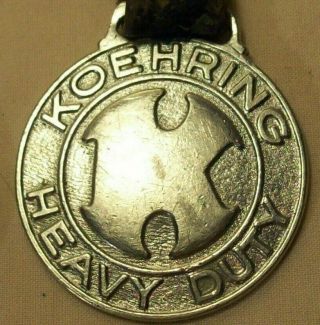 vintage KOEHRING COMPANY HEAVY DUTY EQUIPMENT ADVERTISING 2 POCKET WATCH FOBS 4