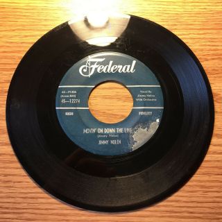 R&b 45 Jimmy Nolen Movin On Down The Line Federal 12274 Vg