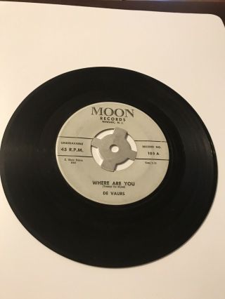 Vintage Doo Wop 45 - De Vaurs - Where Are You - Moon Records 105