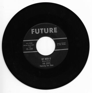 Five Spots Featuring Don Glenn - Future 2201 Rare Rockabilly 45 Rpm Get With It
