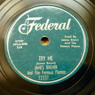 James Brown & Famous Flames Doowop 78 Try Me On Federal Minus B/w Vg,  Rj 2