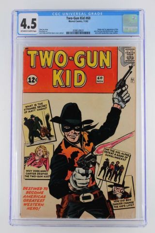 Two - Gun Kid 60 - Cgc 4.  5 Vg,  Marvel 1962 - 1st App & Origin Of Two - Gun Kid