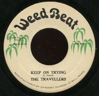 Travellers Ja 1978 Reggae 7 " Single Weed Beat Keep On Trying King Tubby ♫♫♫
