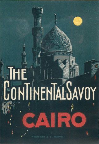 Cairo Egypt Continental Savoy Hotel Old Artist Richter Luggage Label