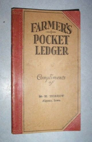 Vintage 1929 John Deere Farmers Ledger Book,  M.  M.  Morrow,  Algona,  Ia.  Good