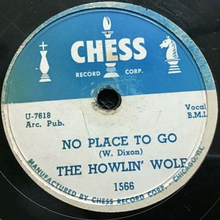 78 Rpm Howlin Wolf Chess 1566 No Place To Go / Rockin Daddy V