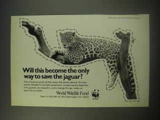 1990 World Wildlife Fund Ad - Will This Become The Only Way To Save The Jaguar?