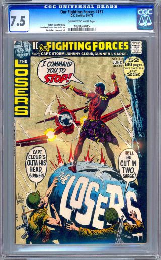 OUR FIGHTING FORCES 137 - 138 CGC 7.  5 - 8.  0 FEATURING “THE LOSERS” 1972 2