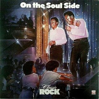 Classic Rock " On The Soul Side " (2 Lps) Still