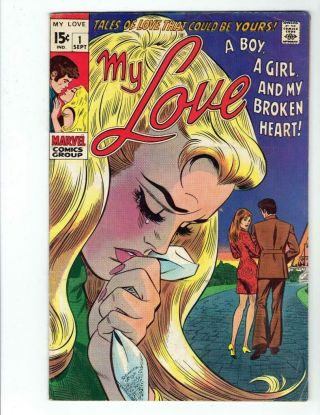 My Love 1 (marvel Sept 1969) Silver Age A Boy,  A Girl & My Broken Heart Fn
