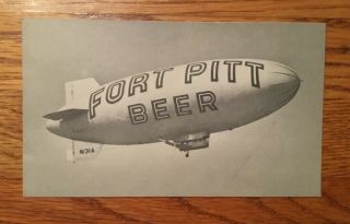 Old Fort Pitt Beer Pittsburgh Pa Advertising Postcard Blimp Image 1940s 50s