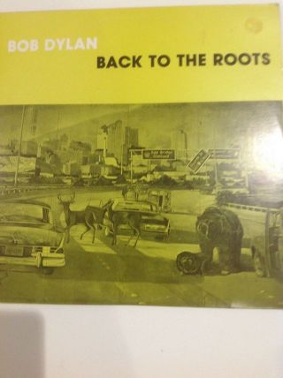 Rare Bob Dylan Back To The Roots 2 Lp Set Rare Lp Set White Labels