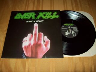 Over Kill Fuck You Lp 1st Press Carol 1345 Megaforce Worldwide Records 1987