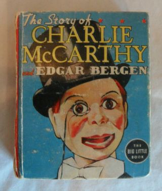 Vintage 1939 Charlie Mccarthy (edgar Bergen) The Big Little Book - 1456