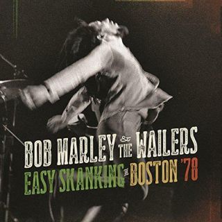 Bob Marley And The Wailers - Easy Skanking In Boston 