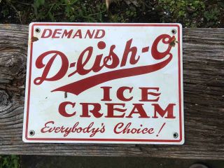 Vintage Demand D - Lish - O Ice Cream Porcelain Advertising Sign Everybody 