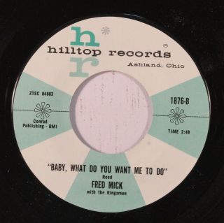Fred Mick: Baby,  What Do You Want Me To Do 45 (close To M -) Rockabilly