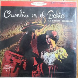 La Sonora Cordobea Cumbia En El Bohio Fuentes Colombia Og Latin Cumbia Lp
