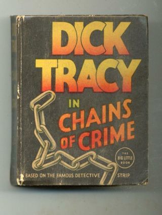 Dick Tracy In Chains Of Crime Big Little Book 1936