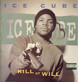 Ice Cube - Kill At Will 