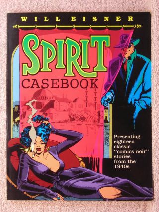 The Spirit Casebook,  Will Eisner,  Kitchen Sink/1st Print Tpb,  Oop,  Vf,