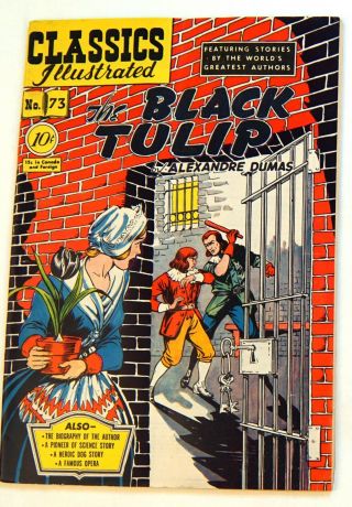 Classics Illustrated 1st Edition - 73 - Black Tulip Fn Overstreet=$100