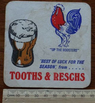 1 X Rare Retro Tooths & Reschs " Up The Roosters " Rugby League Beer Coaster - F