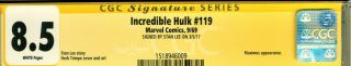 THE INCREDIBLE HULK 119 CGC 8.  5 WP SS SIGNED BY STAN LEE - STAN LEE STORY/SCRIPT 2