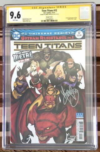 Teen Titans 12 Cgc 9.  6 Ss - Variant - Signed - First App Of The Batman Who Laughs