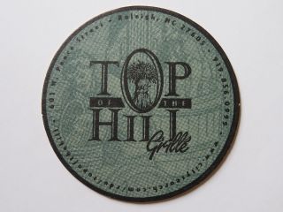 Beer Pub Coaster Top Of The Hill Grille,  Raleigh,  N Carolina; Closed In 2000