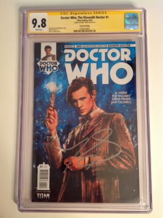 Cgc Ss 9.  8 Doctor Who The Eleventh Doctor 1 Variant Signed By Matt Smith