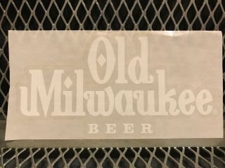 Old Milwaukee Brewery 3 X 6 Die Cut Beer Sticker Sign Pbr Pabst Brewing