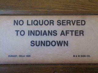 No Liquor Served To Indians After Sundown Sign 1929 Oklahoma Bar Sign Decor