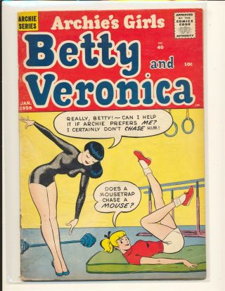 Archie’s Girls Betty & Veronica 40 Good,  Cond.  Slight Water Damage