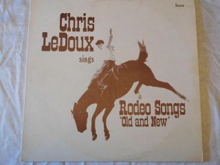 Chris Ledoux - Sings Rodeo Songs 