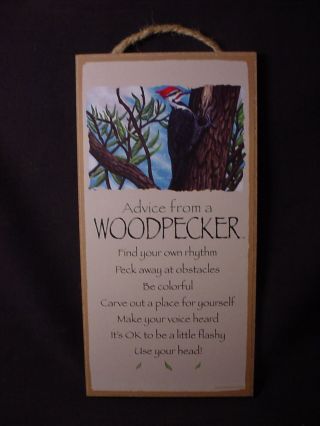 Advice From A Woodpecker Wisdom Love 10 X 5 Wood Sign Wall Hanging Plaque Bird