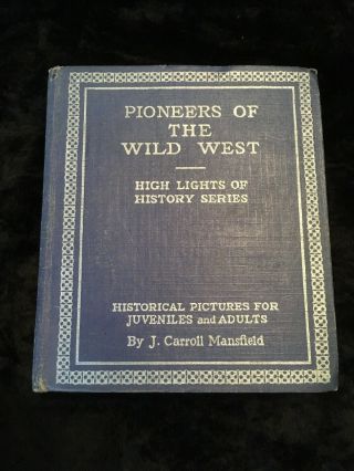 Pioneers Of The West 1933 Big Little Book High Lights Of History Series