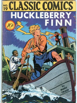 Classic Comics No.  19 Huckleberry Finn - - Mark Twain