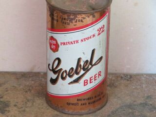 Goebel.  Private Stock 22.  Beer.  Really.  California.  Flat Top