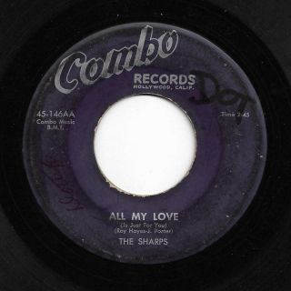 Doo Wop R&b 45 The Sharps All My Love/look What You 