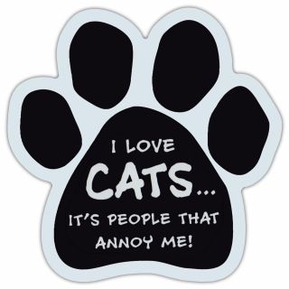 Paw Shaped Car Magnet - Love Cats,  People Annoy Me - Cars,  Trucks,  Refrigerators